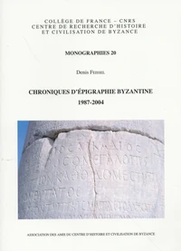 Chroniques d'épigraphie byzantine (1987-2004)