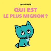 Qui est le plus mignon?