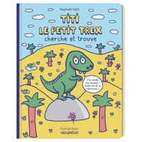 Titi le petit T-rex cherche et trouve