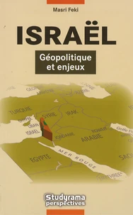 Israël, géopolitique et enjeux
