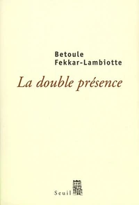 La double présence