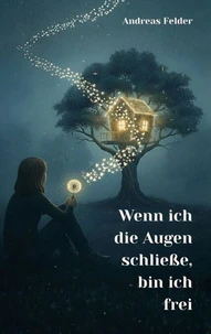 Wenn ich die Augen schließe, bin ich frei