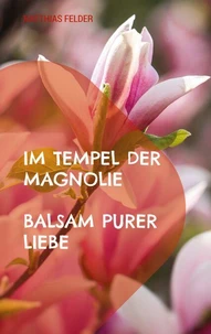 Im Tempel der Magnolie