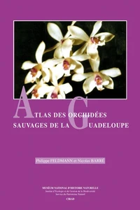 Atlas des orchidées sauvages de la Guadeloupe