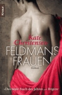 Feldmans Frauen - Roman.