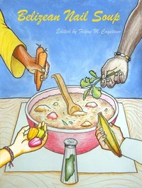 Belizean Nail Soup