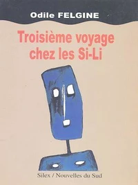 Troisième voyage chez les Si-Li