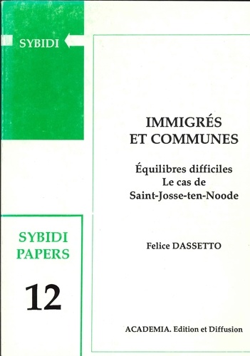 Immigrés et communes. Equilibres difficiles - Le cas de Saint-Josse-ten-Noode