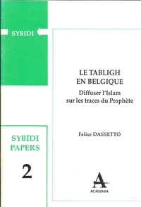 Felice Dassetto - LE TABLIGH EN BELGIQUE.