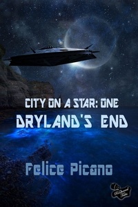  Felice Picano - Dryland's End - City on a Star, #1.