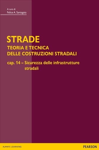 Felice Santagata - STRADE – cap. 14 Sicurezza delle infrastrutture stradali.