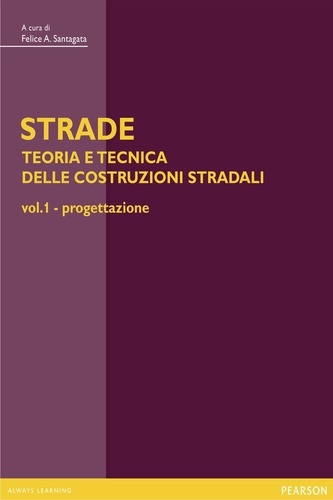 Felice Santagata - STRADE – vol. 1 Progettazione.