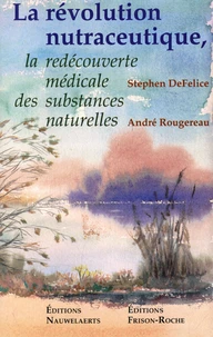 La révolutiuon nutraceutique