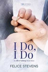  Felice Stevens - I Do, I Do - Together, #4.