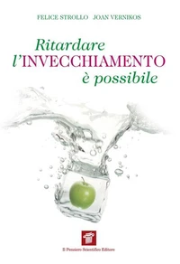 Ritardare l'invecchiamento è possibile