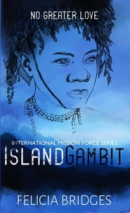  Felicia Bridges - Island Gambit - International Mission Force, #4.