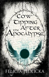 Cow Tipping After the Apocalypse