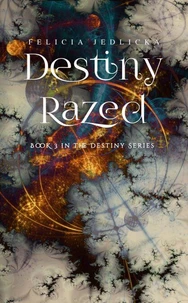 Destiny Razed