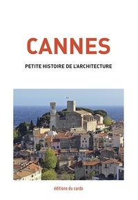 Félicien Carli - Cannes - Petite histoire de l'architecture.