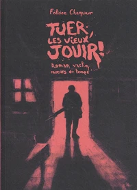 Tuer les vieux, jouir !