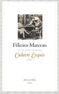 Félicien Marceau - Cadavre exquis.