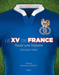 Félicien Taris - Le XV de France - Toute une histoire.