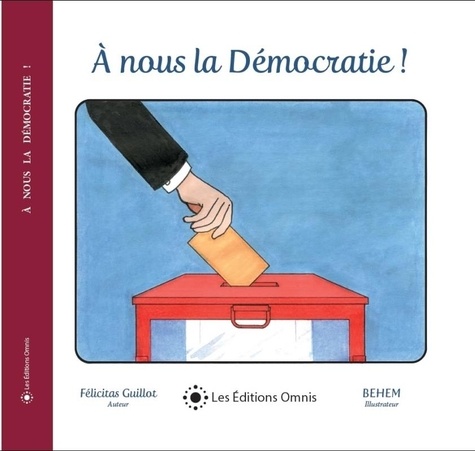 Félicitas Guillot - A nous la Démocratie !.
