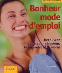 Felicitas Holdau - Bonheur Mode D'Emploi.