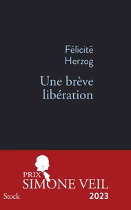 Une brève libération PRIX SIMONE VEIL 2023