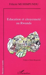 Félicité Muhimpundu - Education et citoyenneté au Rwanda.