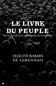 Félicité Robert de Lamennais et Louis Binaut - Le Livre du Peuple.