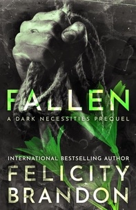 Felicity Brandon - Fallen - The Dark Necessities Prequels, #2.