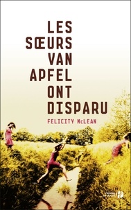 Felicity McLean - Les soeurs Van Apfel ont disparu.