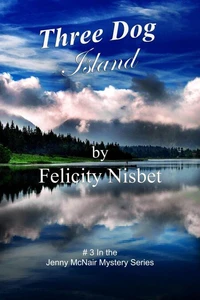 Three Dog Island: Book #3 in the Jenny McNair Mystery Series