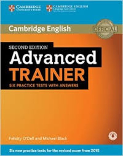Felicity O'Dell et Michael Black - Advanced Trainer - Six Practice Tests with Answers.