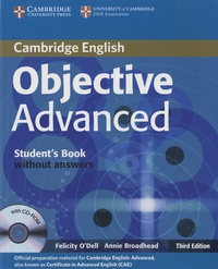 Felicity O'Dell et Annie Broadhead - Objective Advanced 2012 - Student's Book without Answers. 1 Cédérom