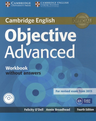 Felicity O'Dell et Annie Broadhead - Objective Advanced Workbook Without Answers. 1 CD audio