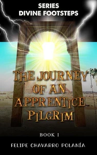 The Journey of an Apprentice Pilgrim