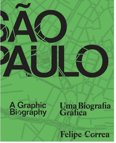 Felipe Correa - Sao Paulo a graphic biography.