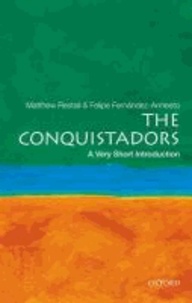 Felipe Restall - Conquistadors: A Very Short Introduction.