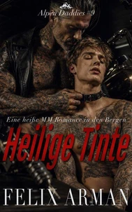 Alpen Daddies: Heilige Tinte: Eine heiße MM Romance in den Bergen