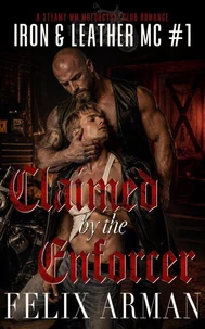 Claimed by the Enforcer: A Steamy MM Motorcycle Club Romance