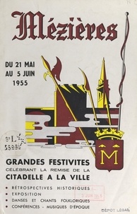 Félix Berge et René Robinet - Festivités célébrant le retour de la citadelle, 22 mai 1955.