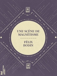 Félix Bodin - Une scène de magnétisme - Paris ou le Livre des Cent-et-Un.