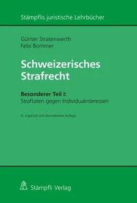 Schweizerisches Strafrecht, Besonderer Teil I: Straftaten gegen Individualinteressen