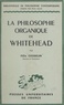 Félix Cesselin et Félix Alcan - La philosophie organique de Whitehead.