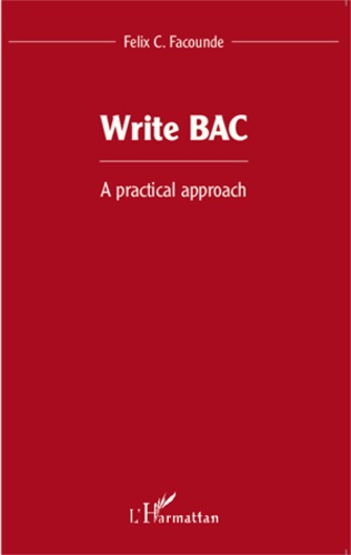 Write BAC. A practical approach