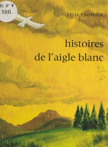 Histoires de l'aigle blanc