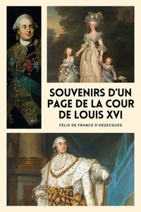 Souvenirs d'un page de la cour de Louis XVI