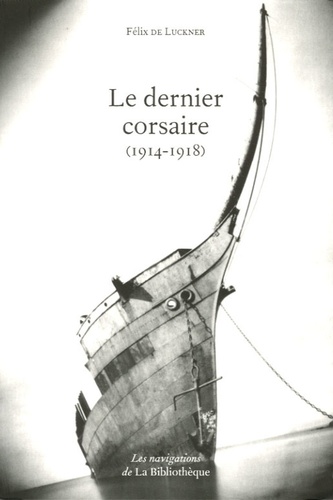 Le dernier corsaire (1914-1918)